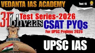 UPSC Prelims 2026 CSAT Paper Discussion | Abhaas Test Series&ndash;15 | LIVE Analysis
