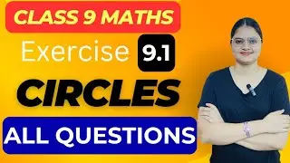 Class 9th Maths | Exercise 9.1🔥| Circle 🎯| Chapter 9 | NCERT CBSE | Step by Step Mathirix |