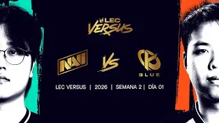 La NAVI del misterio | NAVI vs KCB | 2026 LEC Versus - Semana 2 D&iacute;a 1