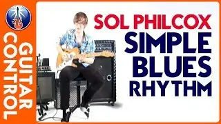 Sol Philcox - Simple Blues Rhythm