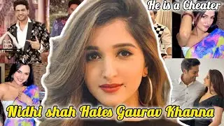 Why Nidhi Shah aka Kinjal Hates Gaurav???Gaurav Khanna & Nidhi Shah Extramarital Affair Rumors