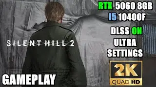 Silent Hill 2 Remake | RTX 5060 8GB + I5 10400F | Ultra High Settings 2K | Gameplay