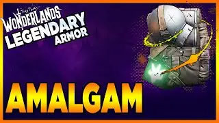 Tiny Tina's Wonderlands | Amalgam- Legendary Armor Guide - Showcase