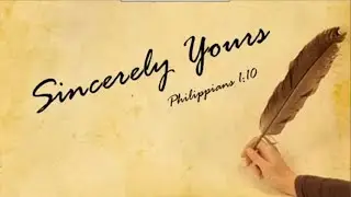 Sincerely Yours (Philippians 1:10)