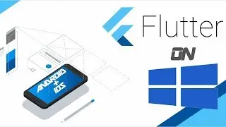 STEP-BY-STEP GUIDE ON HOW TO INSTALL AND SETUP FLUTTER ON WINDOWS