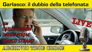 Garlasco: Perché la telefonata di Alberto Stasi non è stata compresa? | ARCHIVIO TRUE CRIME LIVE