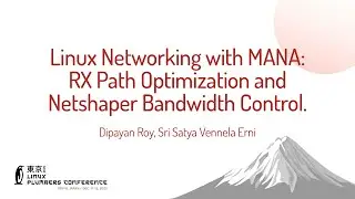 Сеть Linux с MANA: оптимизация пути приема и Netsh... Г-н Дипаян Рой, Шри Сатья Веннела Эрни