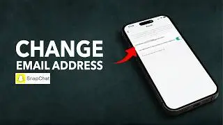 How To Change Email Address On Snapchat?