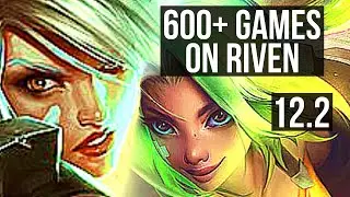 RIVEN vs ZERI (TOP) | 1.4M mastery, 600+ games, Dominating | BR Diamond | 12.2