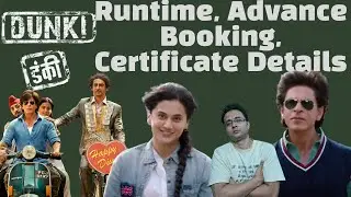 Dunki Overseas Advance Booking, Runtime, Censor Certificate, Screens