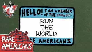 Rare Americans - Run the World Unplugged (Official Lyric Video)