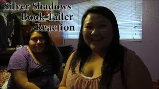 Silver Shadows Book Trailer 1 Reaction Video (spoiler)