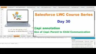 Day 30 | LWC @api Annotation Explained | Parent to Child Communication