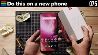 OnePlus 7 Pro Unboxing & Things to DO after you buy a NEW Phone
