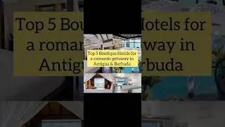 ✨ Top 5 Romantic Getaways in Antigua & Barbuda | Best Couple Destinations!🌴❤️