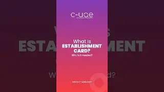 what is an Establishment Card ? | Why is it needed ?
