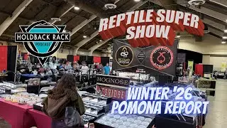 HRP 222 - Pomona Reptile Show Report with Black Jack Reptiles and Dezign’d Creations
