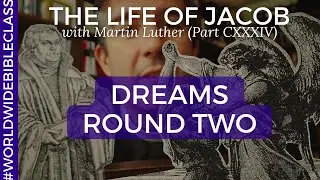Luther on Genesis 40:16-23 (Dreams: Round Two)