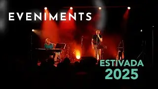 L'Estivada de 2025 - Eveniments
