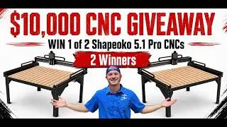 $10,000 CNC Giveaway