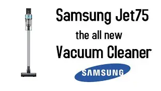 Samsung  Vacuum Cleaner | Samsung Jet75 | New Samsung Vacuum Cleaner I Best Vacuum Cleaner in 2020