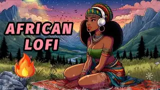 Afrobeats Lofi for Deep Focus 📚 African Instrumental Beats | Relaxing Sunset Atmosphere Grooves