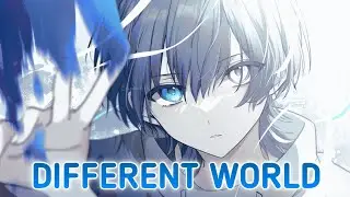 Nightcore - Different World (Lyrics)