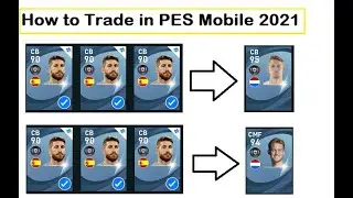 How To Trade in PES Mobile 2021 | Trading Featured Players in PES 2021