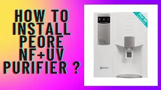 Installation Of Peore Pro-60 Nanofiltration/NF + UV Water Purifier | RO WATER SUPPORT |