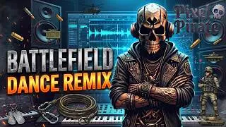 Battlefield - Dance Remix by Pixel Pirates - Lyrics Video