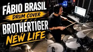 BROTHERTIGER - NEW LIFE - #DRUM FRAME #FABIOBRASIL
