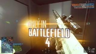 Only In Battlefield 4!
