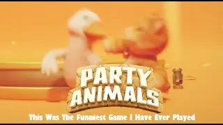 The Funniest Game We’ve Ever Played (Party Animals w/ Mass_Unit)
