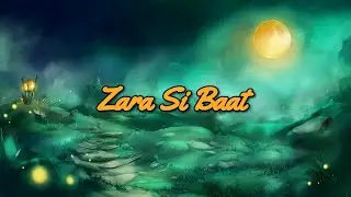 Zara Si Baat | Song 2026 | Heart Touching Poetry | Urdu | Hindi
