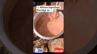 African Superfood Porridge 🥣✨