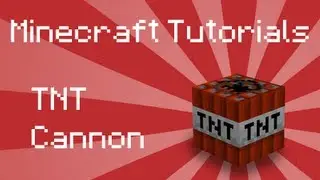 Minecraft Tutorial: TNT Cannon