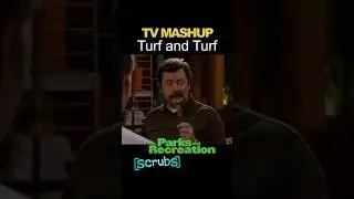 Turf and Turf | #scrubs + #parksandrecreation | TV MASHUP