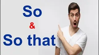 الفرق بين  So & So that  فى اللغة الانجليزية