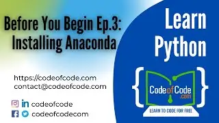Learn Python | Before You Begin Ep.3: Installing Anaconda | CodeOfCode