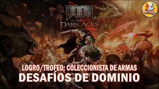DOOM: The Dark Ages - Todos los desaf&iacute;os de dominio de armas - Logro / Trofeo Coleccionista de armas