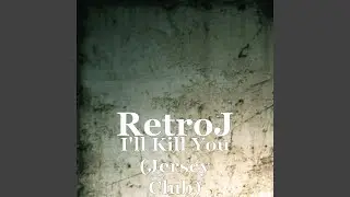 I'll Kill You (Jersey Club)