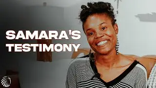 When God Calls You | Samara's Testimony