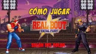C&oacute;mo jugar a Real Bout Fatal Fury? Tutorial