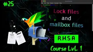 RHSA Course #25 - [ Lock files and mailbox files ]