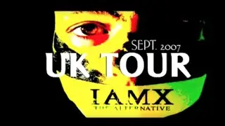 IAMX TOUR DIARY 2007