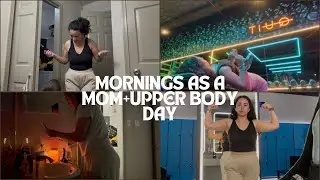 Upper body day|Realistic mom morning routine