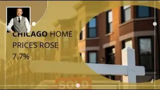 Chicago Home Prices Rose 7.7%