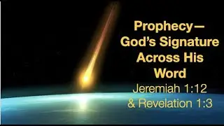THE END OF DAYS ROADMAPS--GOD'S PROPHETIC CLAIM THAT AUTHENTICATES HE IS CREATOR, REDEEMER & JUDGE