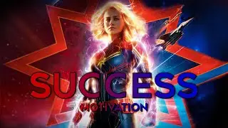 MESSEGE FROM CAPTAIN MARVEL (SUCCESS) - MOTIVATION
