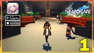 Honkai Star Rail CBT Gameplay Walkthrough (Android, iOS) - Part 1